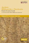 Archivi, biblioteche e territorio: Vol. II - da Nerviano a Villa Cortese (eBook, ePUB)