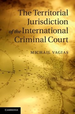 Territorial Jurisdiction of the International Criminal Court (eBook, PDF) - Vagias, Michail