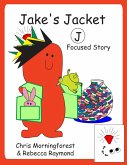 Jake's Jacket - J Focused Story (eBook, ePUB)