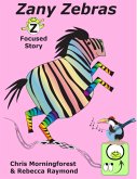 Zany Zebras - Z Focused Story (eBook, ePUB)