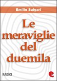 Le Meraviglie del Duemila (eBook, ePUB)