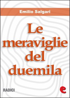 Le Meraviglie del Duemila (eBook, ePUB) - Salgari, Emilio