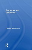 Emperors and Gladiators (eBook, PDF)