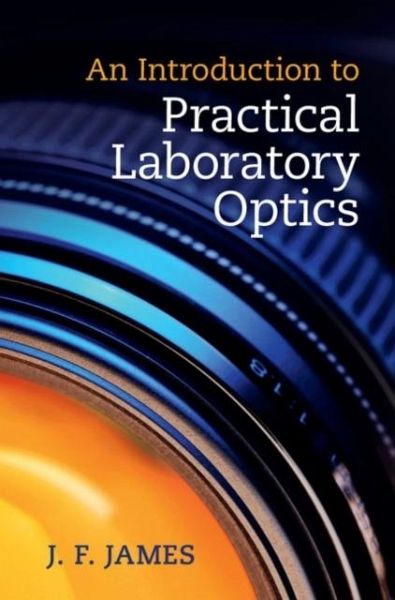 Introduction to Practical Laboratory Optics (eBook, PDF) Introduction to Practical Laboratory Optics (eBook, PDF)