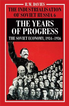 The Industrialisation of Soviet Russia Volume 6: The Years of Progress (eBook, PDF) - Davies, R.