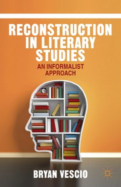 Reconstruction in Literary Studies (eBook, PDF) - Vescio, B.