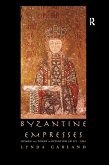 Byzantine Empresses (eBook, PDF)