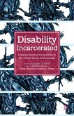 Disability Incarcerated (eBook, PDF)