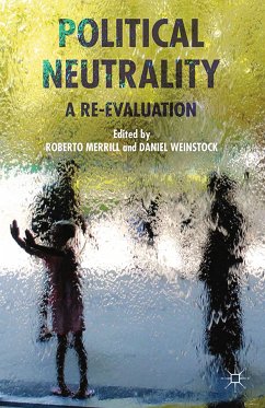 Political Neutrality (eBook, PDF) - Merrill, Roberto; Weinstock, Daniel