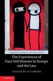 Experiences of Face Veil Wearers in Europe and the Law (eBook, PDF)