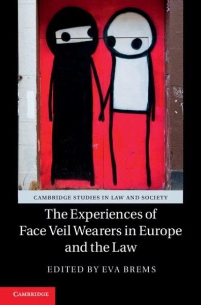 Experiences of Face Veil Wearers in Europe and the Law (eBook, PDF)