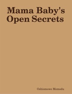 Mama Baby's Open Secrets (eBook, ePUB) - Momodu, Oshiomowe