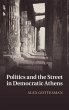 Politics and the Street in Democratic... - Bild 1