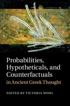 Probabilities, Hypotheticals, and Counterfactuals in Ancient Greek Thought (eBook, PDF)