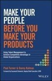 Make Your People Before You Make Your Products (eBook, PDF)