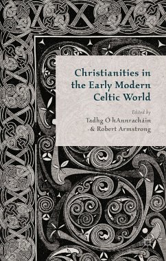 Christianities in the Early Modern Celtic World (eBook, PDF)