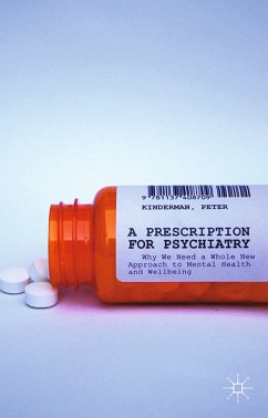 A Prescription for Psychiatry (eBook, PDF)