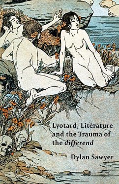 Lyotard, Literature and the Trauma of the differend (eBook, PDF)