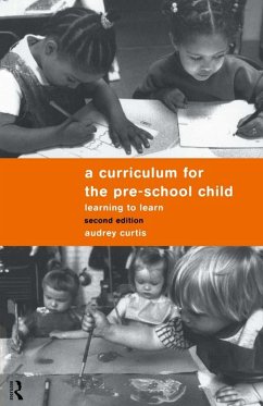 A Curriculum for the Pre-School Child (eBook, ePUB) - Curtis, Audrey