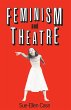 Feminism and Theatre (eBook, ePUB) - Bild 1