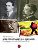 Rapporto tra lingua e identità. Il ruolo del francese nella “Littérature-Monde” (eBook, PDF)