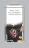 Kissenefrega! La storia di una tribute band (eBook, ePUB)