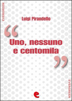 Uno, Nessuno e Centomila (eBook, ePUB) - Pirandello, Luigi