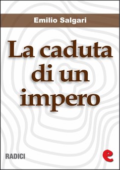 La Caduta di un Impero (eBook, ePUB) - Salgari, Emilio