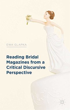 Reading Bridal Magazines from a Critical Discursive Perspective (eBook, PDF) - Glapka, E.