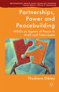 Partnerships, Power and Peacebuilding (eBook, PDF) - Dibley, T.