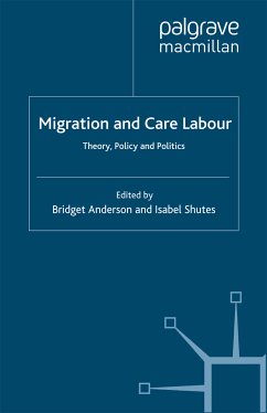 Migration and Care Labour (eBook, PDF) - Anderson, B.; Shutes, I.