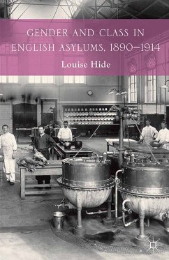 Gender and Class in English Asylums, 1890-1914 (eBook, PDF)