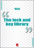 The Lock and Key Library Classic Mystery and Detective Stories (eBook, ePUB)