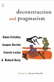 Deconstruction and Pragmatism (eBook, PDF) Deconstruction and Pragmatism (eBook, PDF)