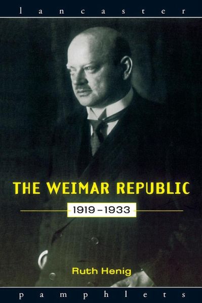 The Weimar Republic 1919-1933 (eBook, PDF) The Weimar Republic 1919-1933 (eBook, PDF)