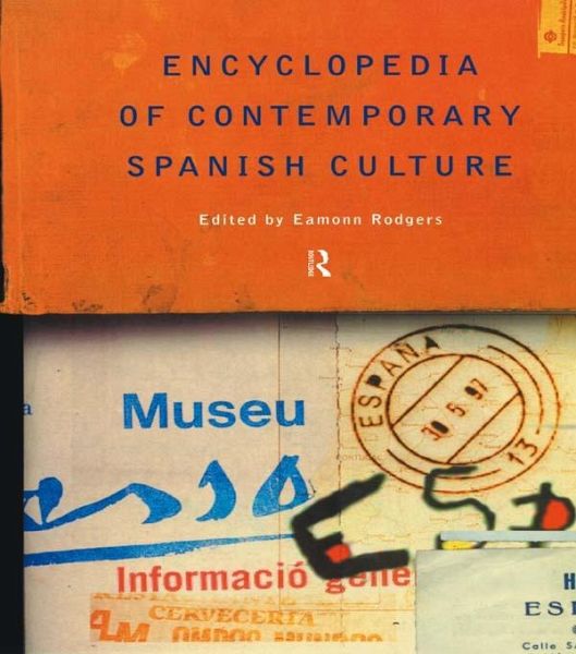 Encyclopedia of Contemporary Spanish Culture (eBook, PDF)