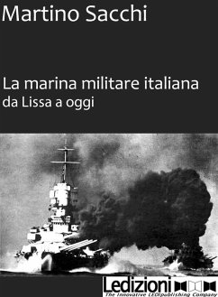 Cover La Marina Militare iltaliana da Lissa a oggi (eBook, ePUB)