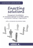 Enacting Solutions. Management Constellations, an innovative approach to problem-solving and decision.making in organizations (eBook, ePUB)