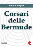 Corsari delle Bermude (raccolta) (eBook, ePUB)