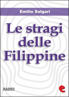 Le Stragi delle Filippine (eBook, ePUB) - Salgari, Emilio