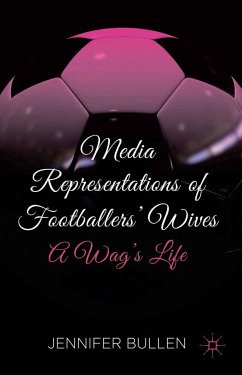 Media Representations of Footballers' Wives (eBook, PDF)