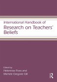 International Handbook of Research on Teachers' Beliefs (eBook, ePUB)