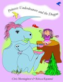 Princess Underdrawers and the Dragon (eBook, ePUB)