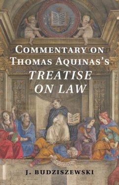 Commentary on Thomas Aquinas's Treatise on Law (eBook, PDF) - Budziszewski, J.