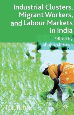 Industrial Clusters, Migrant Workers, and Labour Markets in India (eBook, PDF)