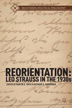 Reorientation: Leo Strauss in the 1930s (eBook, PDF)
