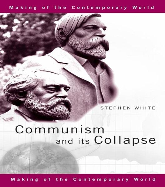 Communism and its Collapse (eBook, PDF) Communism and its Collapse (eBook, PDF)