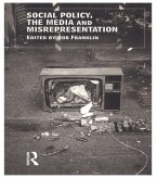 Social Policy, the Media and Misrepresentation (eBook, ePUB)