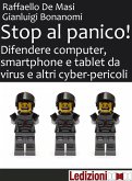 Stop al panico! Difendere computer, smartphone e tablet da virus e altri cyber-pericoli (eBook, ePUB)