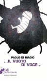 ...Il vuoto di voce... (eBook, ePUB) ...Il vuoto di voce... (eBook, ePUB)